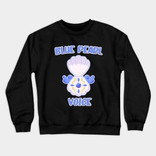 Blue Pearl Voice Crewneck Sweatshirt